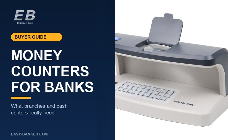 Money Counters for Banks: What Branches and Cash Centers Really Need