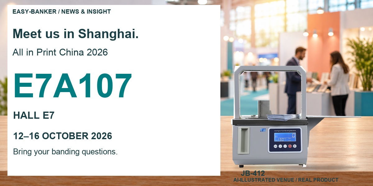 Meet Easy-Banker at All in Print China 2026: Live JB-412 Banding Machines & Custom Consumables — Hal
